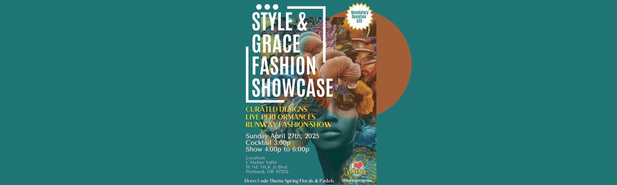 Style & Grace Spring Fashion Showcase Presented By I Love Vintage Inc.