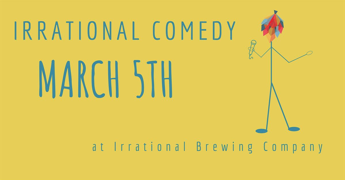 Irrational Comedy at Irrational Brewing Company