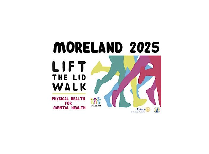 LIFT THE LID WALK for Mental Health - MORELAND VIC 2025
