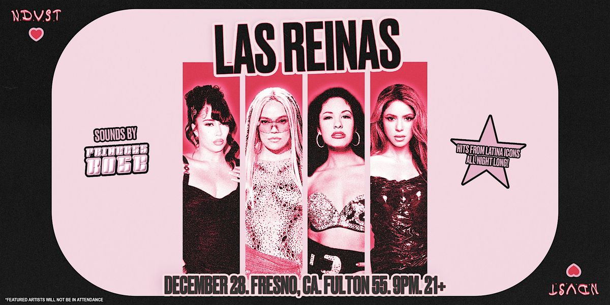 REINAS: UNA NOCHE DE LEYENDAS LATINAS -  FRESNO (21+)