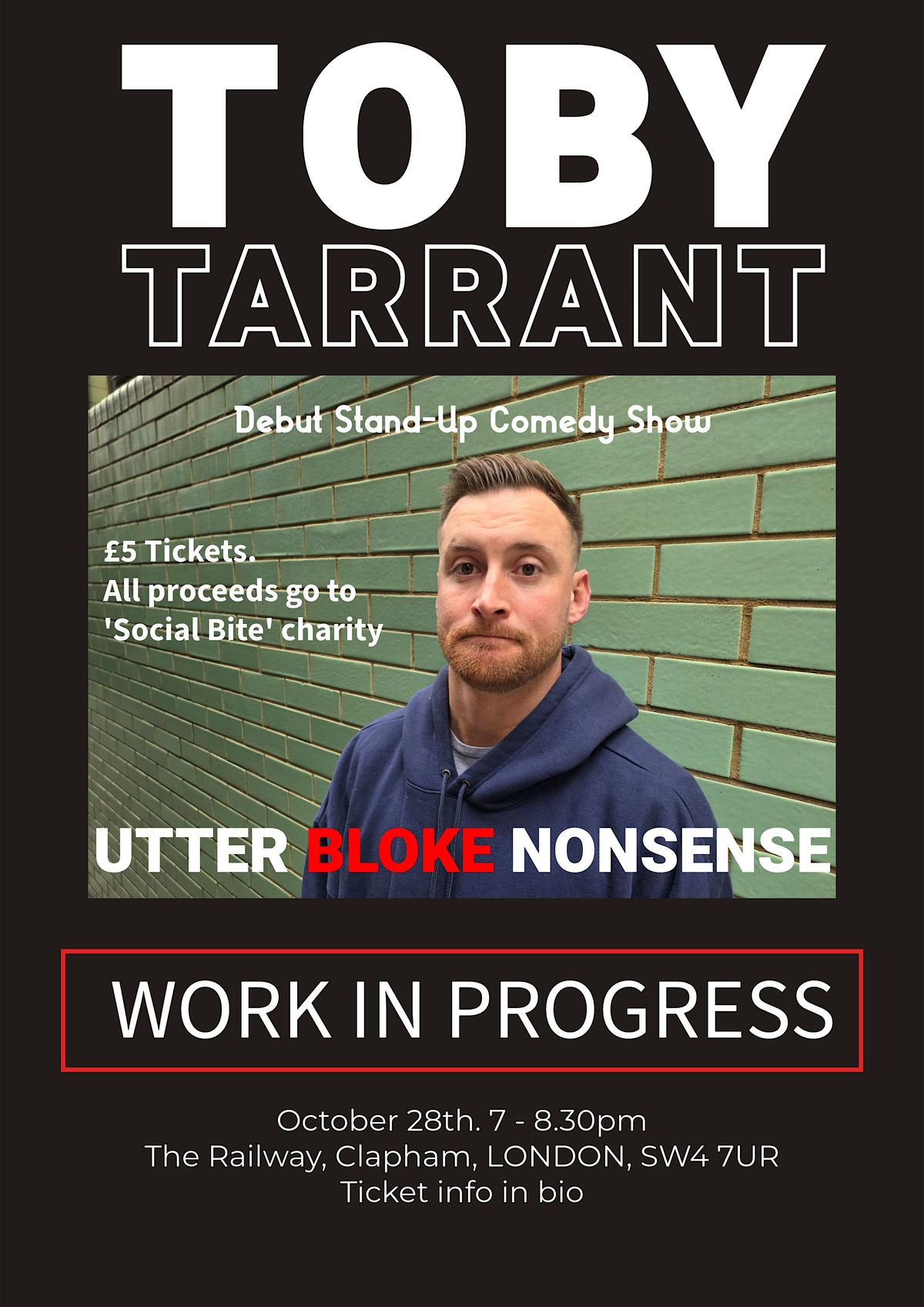 Toby Tarrant: Utter Bloke Nonsense (Work In Progress)