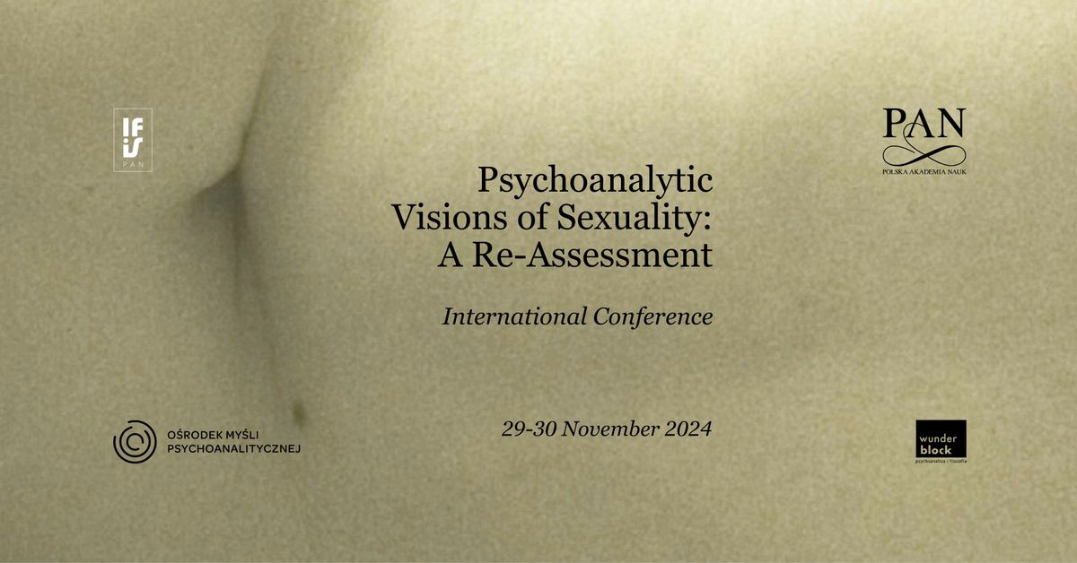 Psychoanalytic Visions of Sexuality: A Re-Assessment. Conference