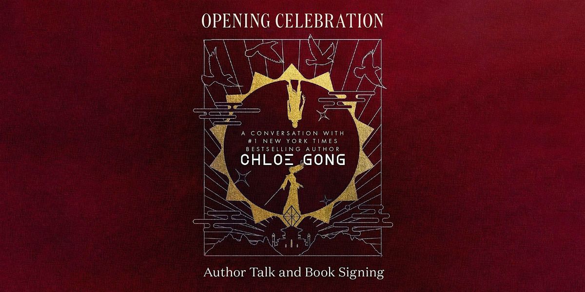 Opening Celebration with Chloe Gong