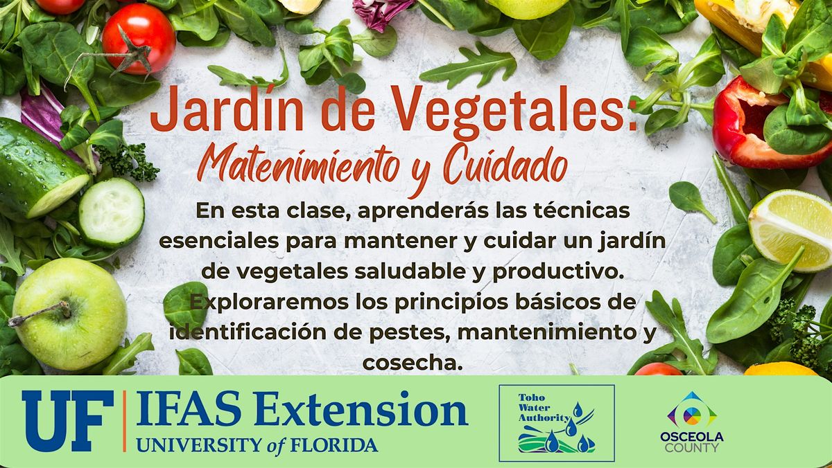 Jard\u00edn de Vegetales: Matenimiento y Cuidado - Mi\u00e9rcoles 4\/2- 2:00 pm