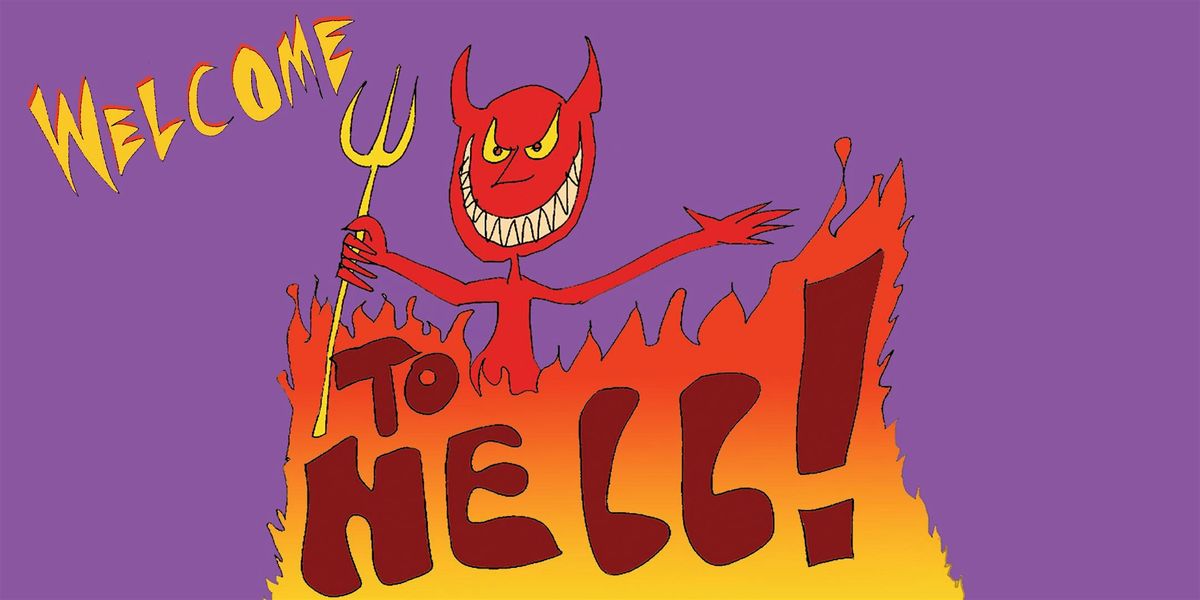 WELCOME TO HELL!