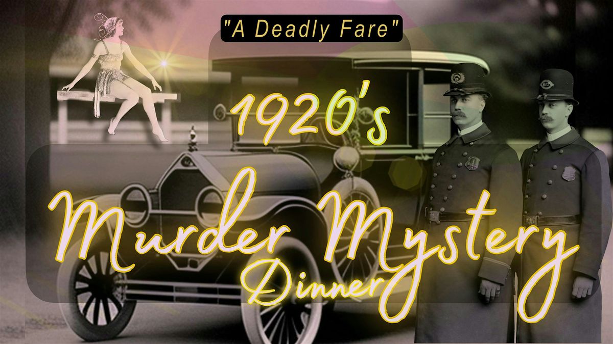 M**der Mystery Dinner - \u201cA deadly fare\u201d