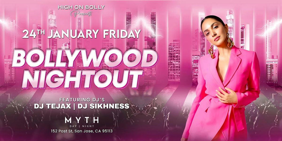 JAN 24| BOLLYWOOD NIGHTOUT | BARBIE THEME PARTY| SAN JOSE