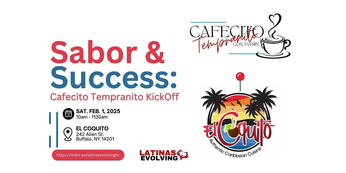 Sabor & Success: Cafecito Tempranito KickOff