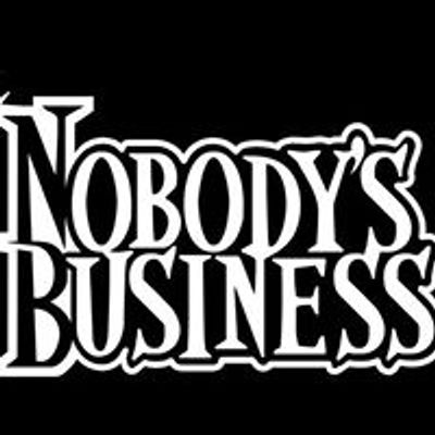 Nobody's Business