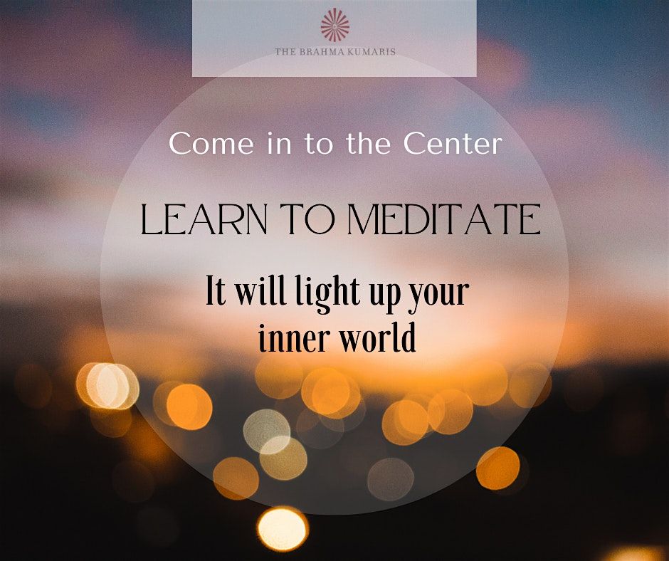 LEARN TO MEDITATE: It will light up your inner world IN-HOUSE