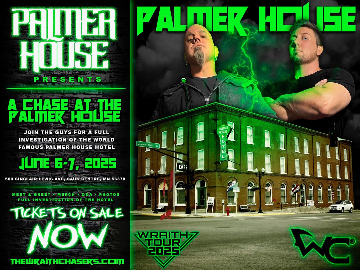 Weekend Ghost Hunt at The Palmer House Hotel