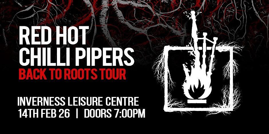 The Red Hot Chilli Pipers - Back to Roots Tour