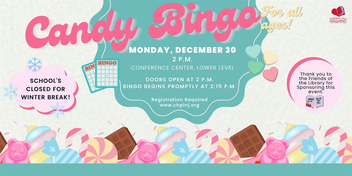 CHPL Candy Bingo - For All Ages! *WINTER BREAK WEEK*