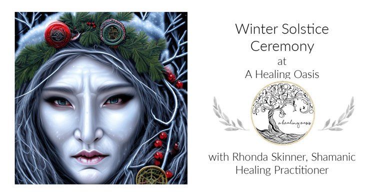 Winter Solstice Ceremony with Rhonda Skinner