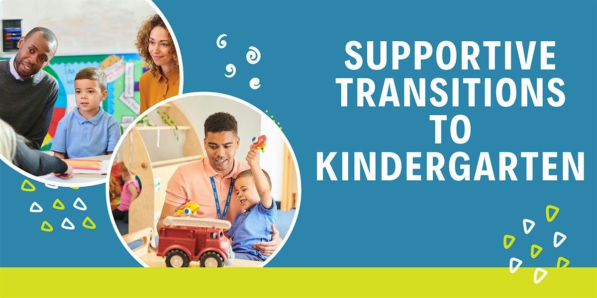 Supportive Transitions to Kindergarten