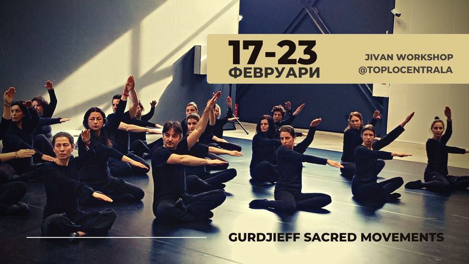 Gurdjieff Movements 7-day Workshop in Bulgaria with Jivan Sunder