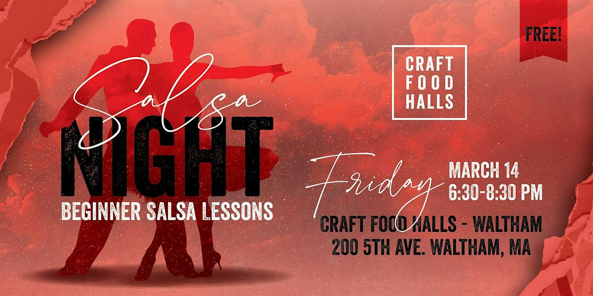 Free Salsa Lessons - Craft Food Halls Waltham at CityPoint