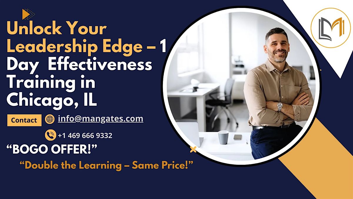 Unlock Your Leadership Edge \u2013 1 Day  Effectiveness Training in Chicago, IL