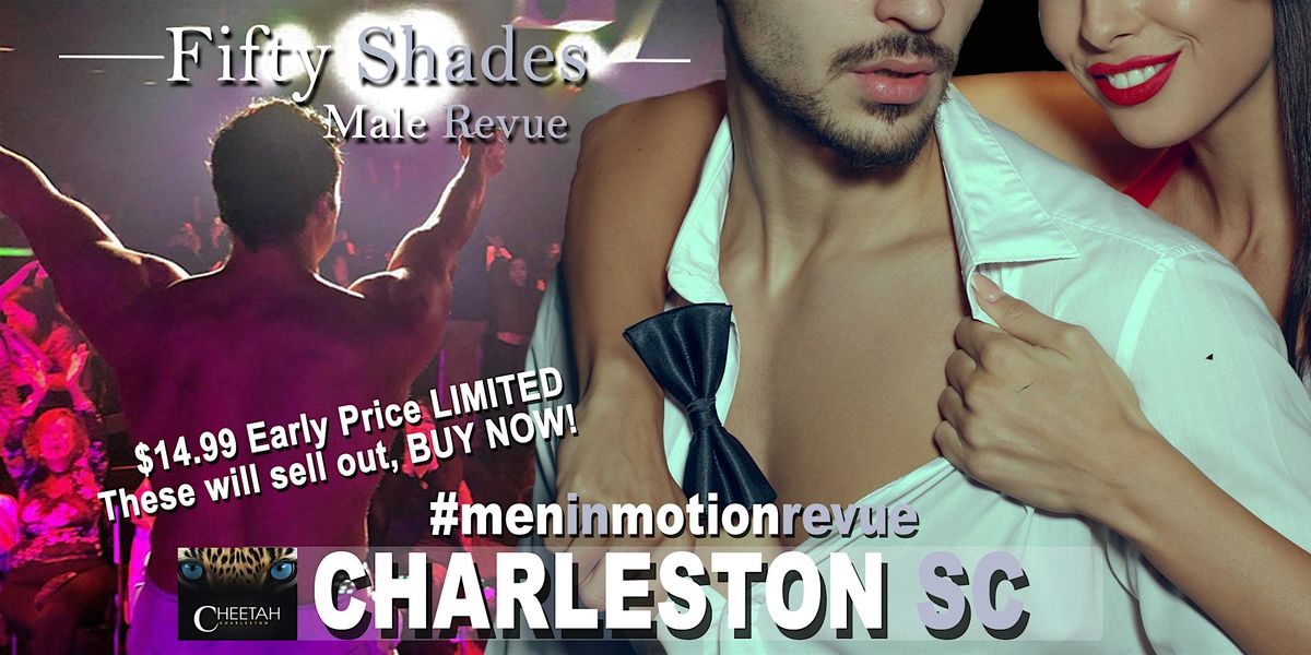 Ladies Night Out [Early Price] with Men in Motion LIVE- Charleston SC - 21+