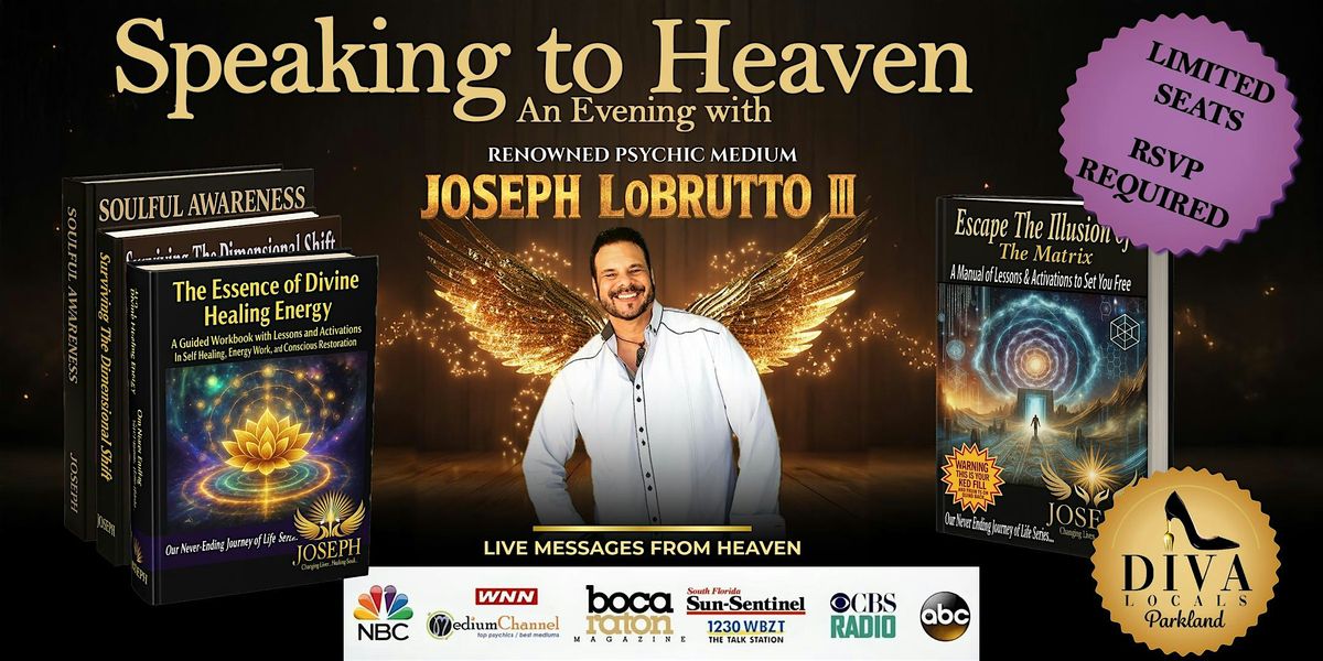 Speaking to Heaven \u2013 An Evening with Psychic Medium Joseph LoBrutto III