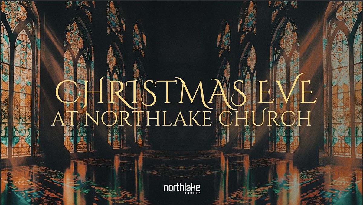 Christmas Eve at Northlake Church