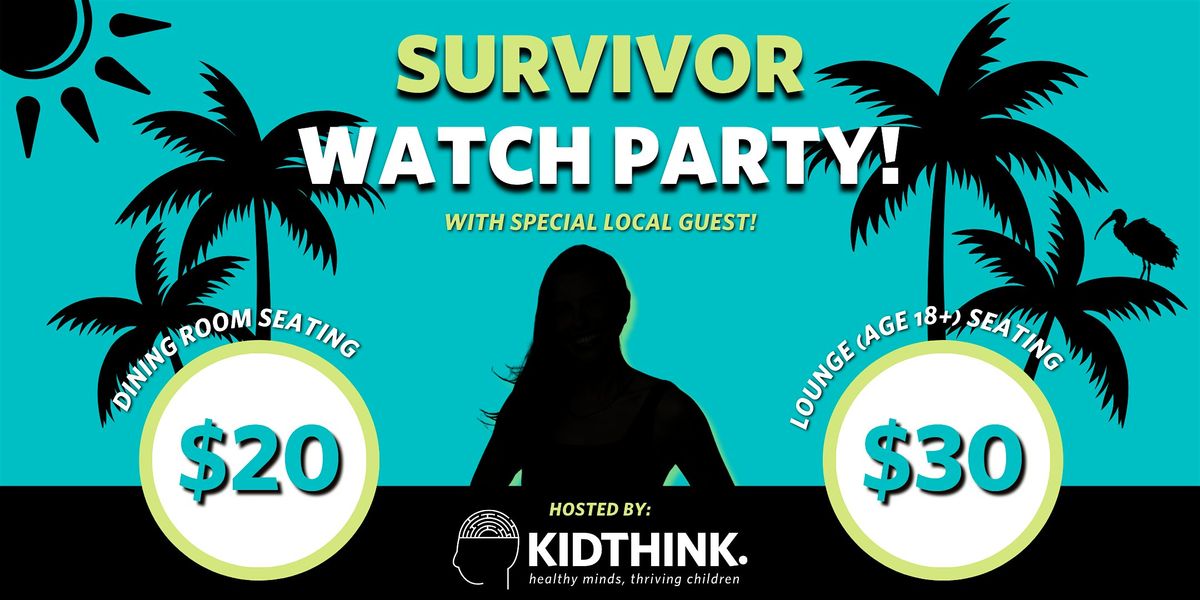 Survivor Watch Party in Support of KIDTHINK!