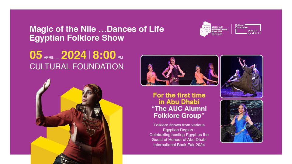 Magic of the Nile Danes of Life Egyptian Folklore Show in Abu Dhabi