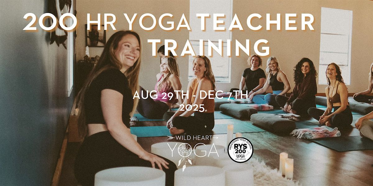 200 Hour Yoga Teacher Training (Aug 29th- Dec 7th)