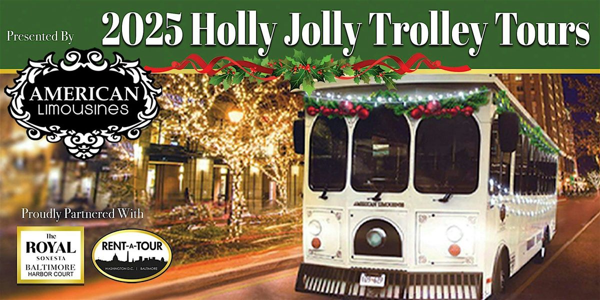 2025 Holly Jolly Trolley Tours
