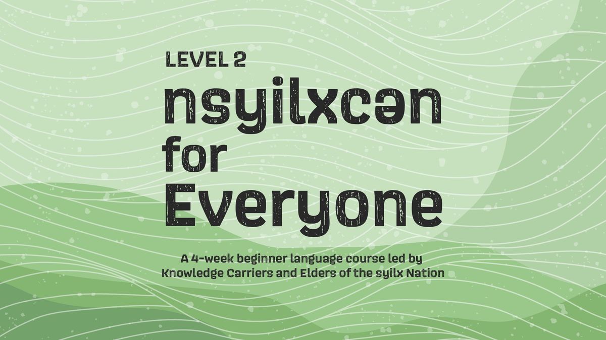 Learning A Language: nsyilxcen for Everyone Level 2