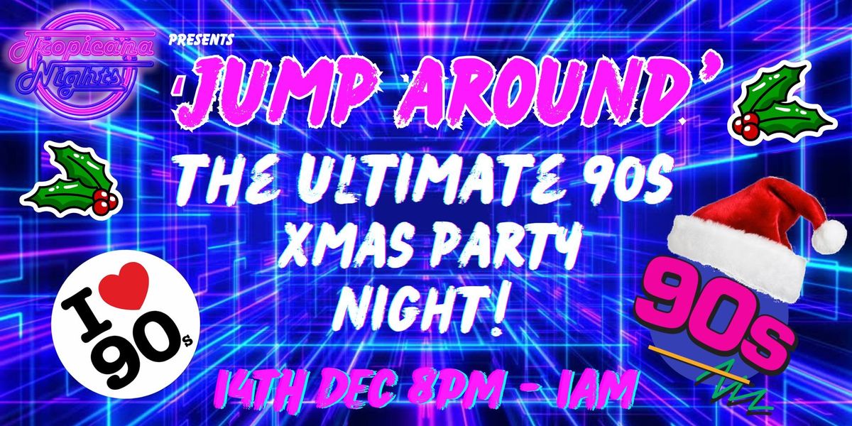 The Ultimate 90s Xmas Party Night - Southend