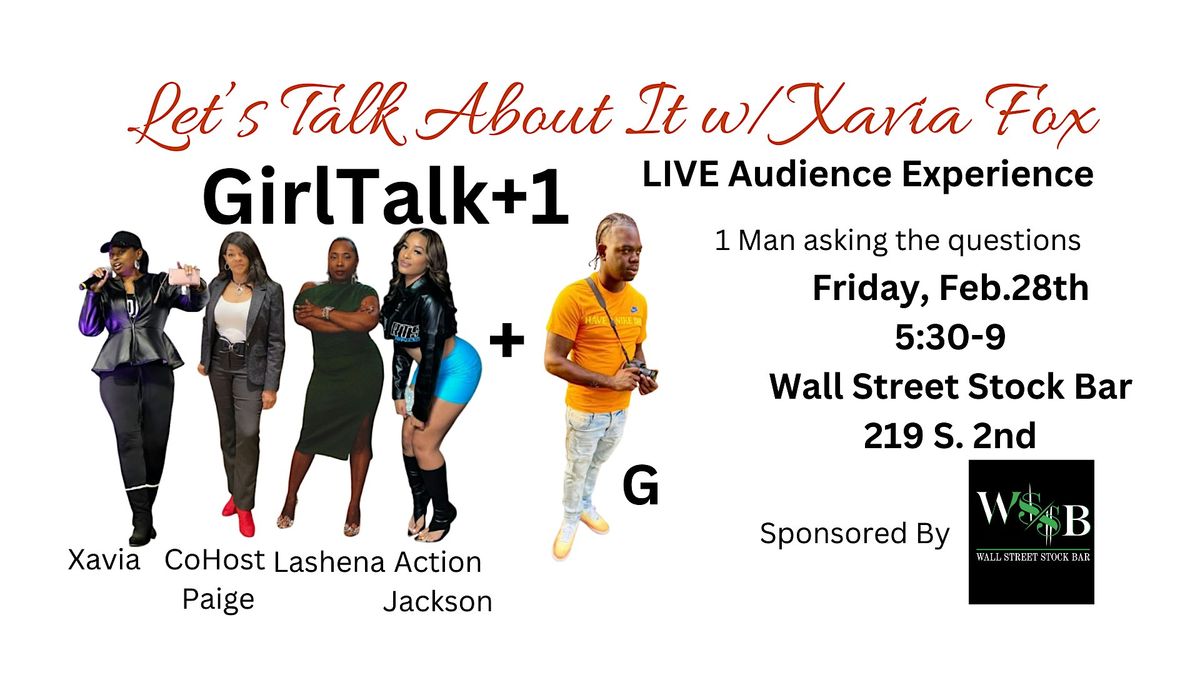 Let's Talk About It w\/Xavia Fox LIVE Audience Experience-Milwaukee