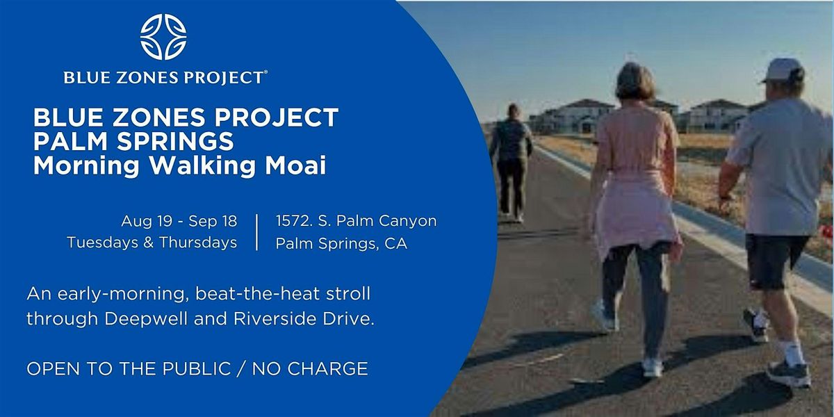 Blue Zones Project Palm Springs - Morning Walking Moai