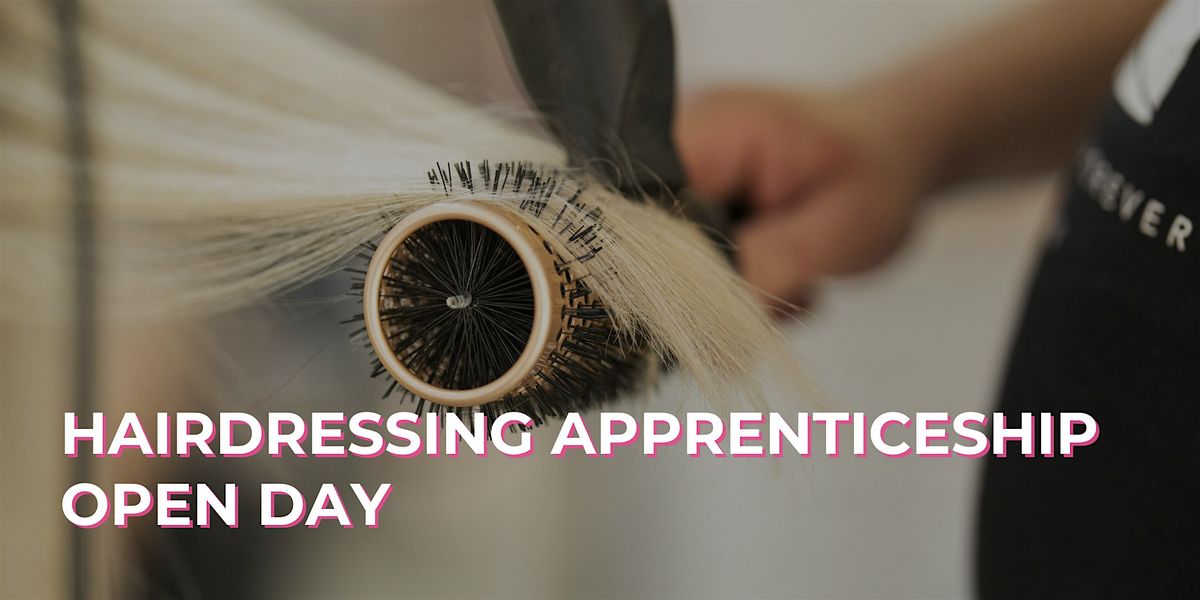 Hairdressing Apprenticeship Open Day - August