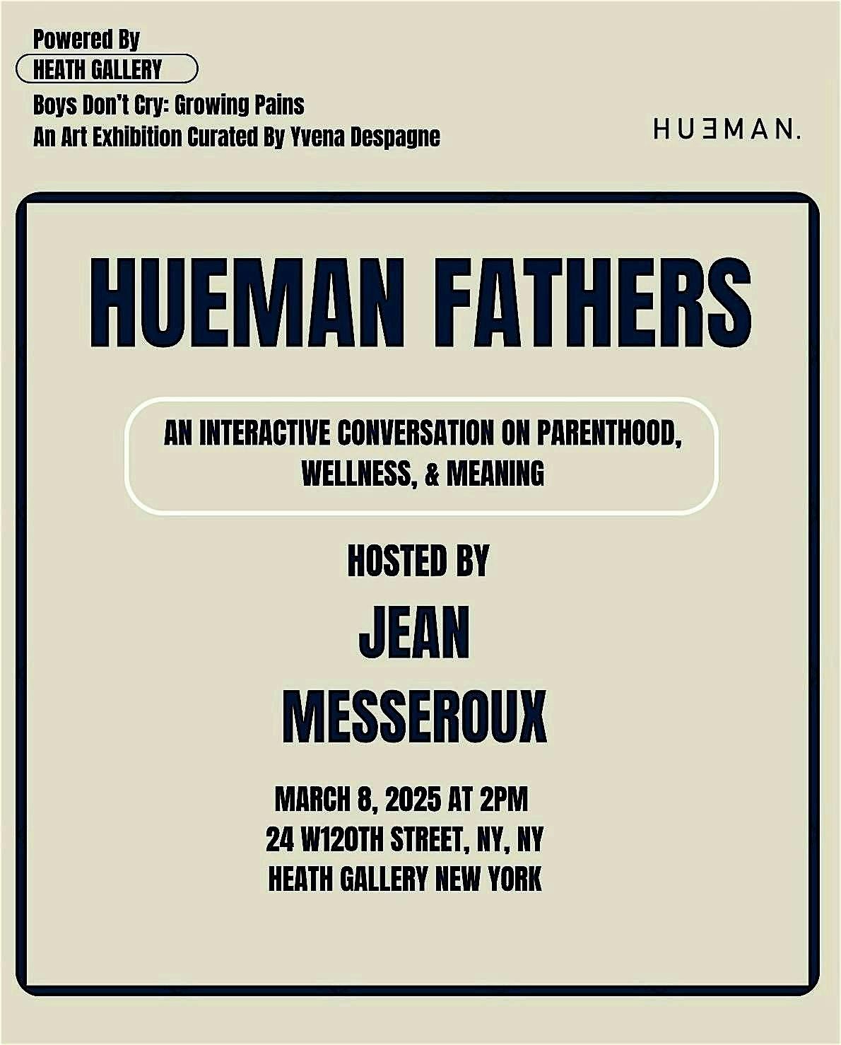 Hueman Fathers at The Heath Gallery NY