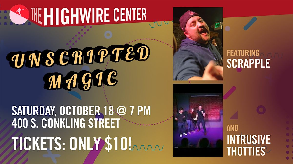 Unscripted Magic: Improv at The Highwire Center!
