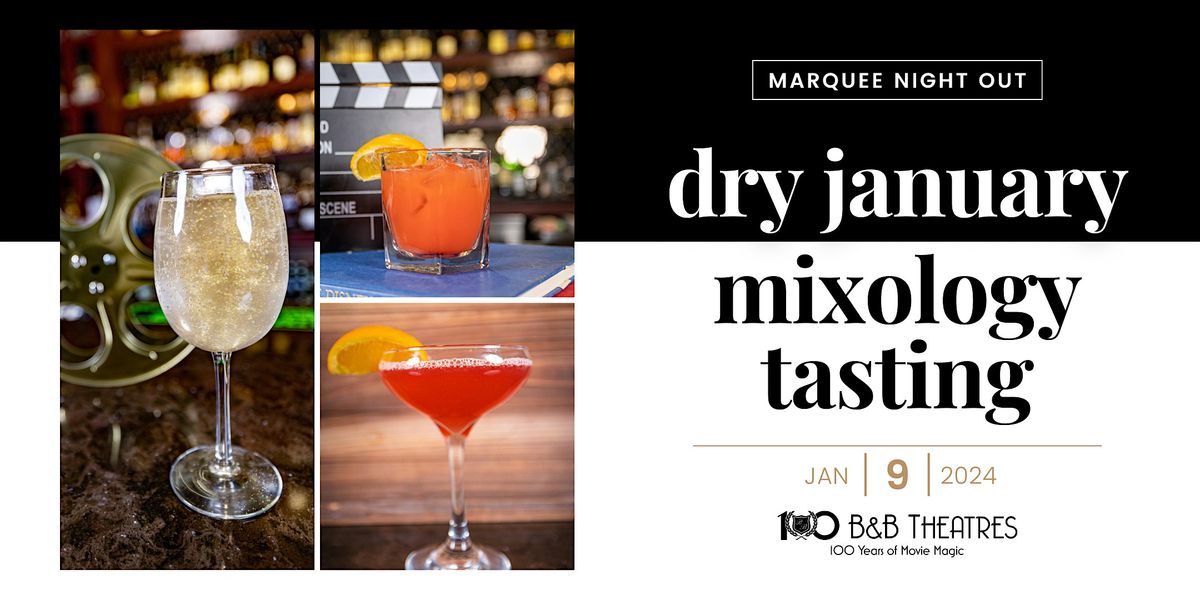 Marquee Night Out - Dry January Mixology Tasting - Wylie