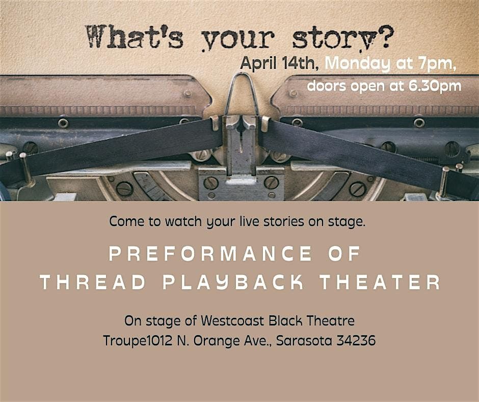 Thread Playback Theater. Your stories