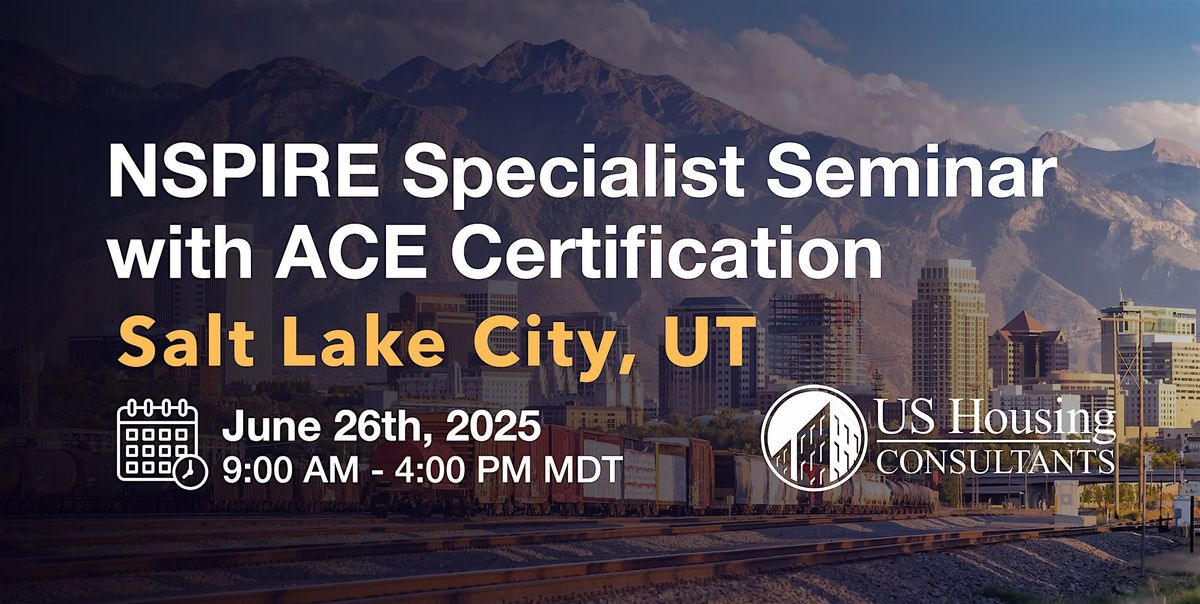 NSPIRE Specialist Seminar w\/ACE Certification -  Salt Lake City, UT