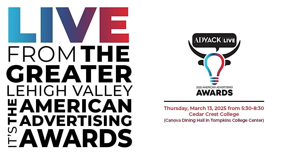 LIVE from the Greater Lehigh Valley, it\u2019s the American Advertising Awards