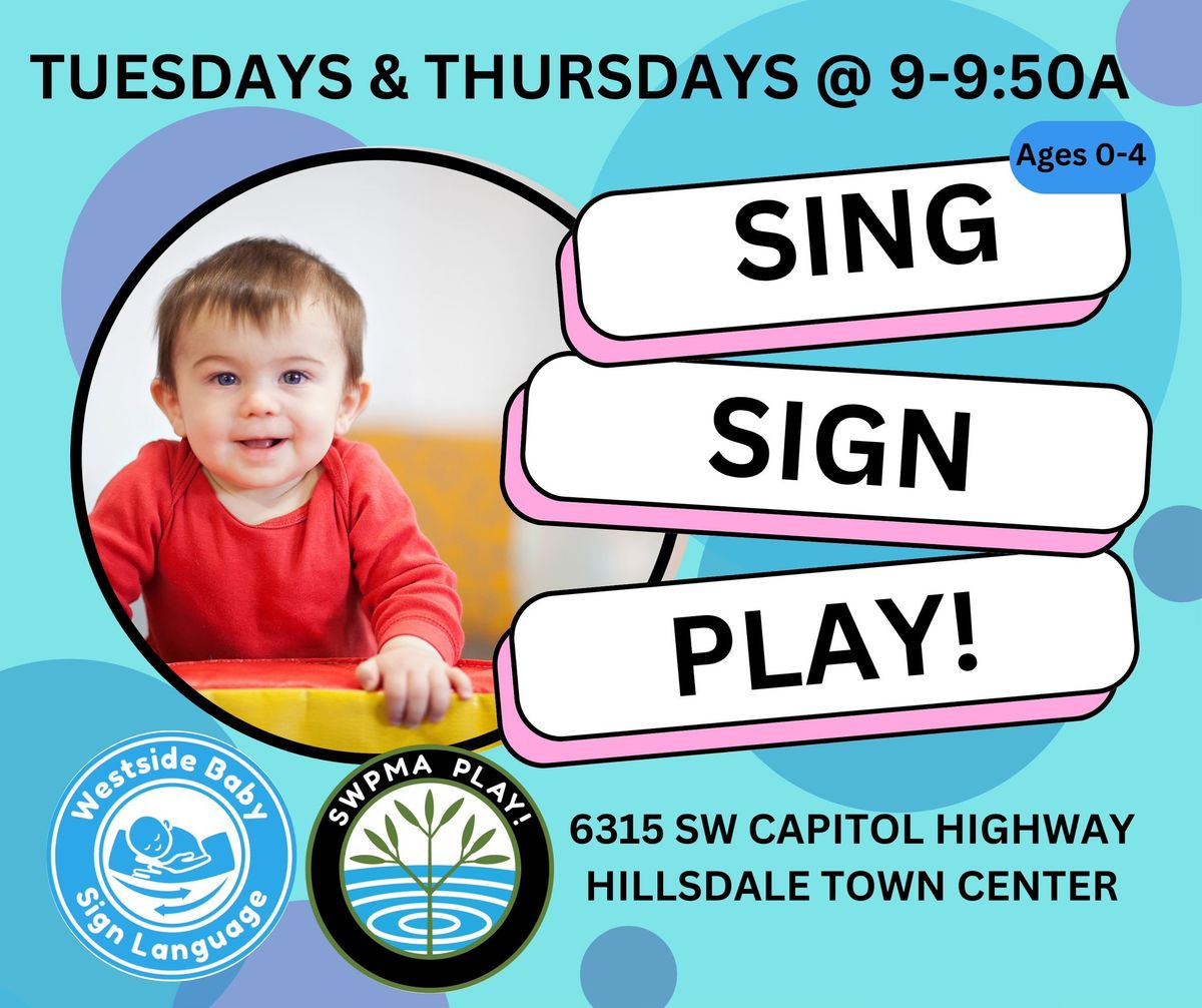 Sing, Sign & Play @ SWPMA PLAY!