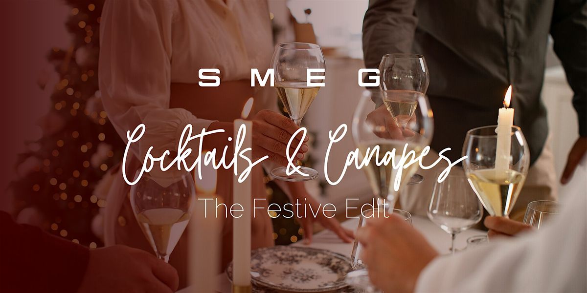 Cocktails & Canapes: The Festive Edit With Smeg