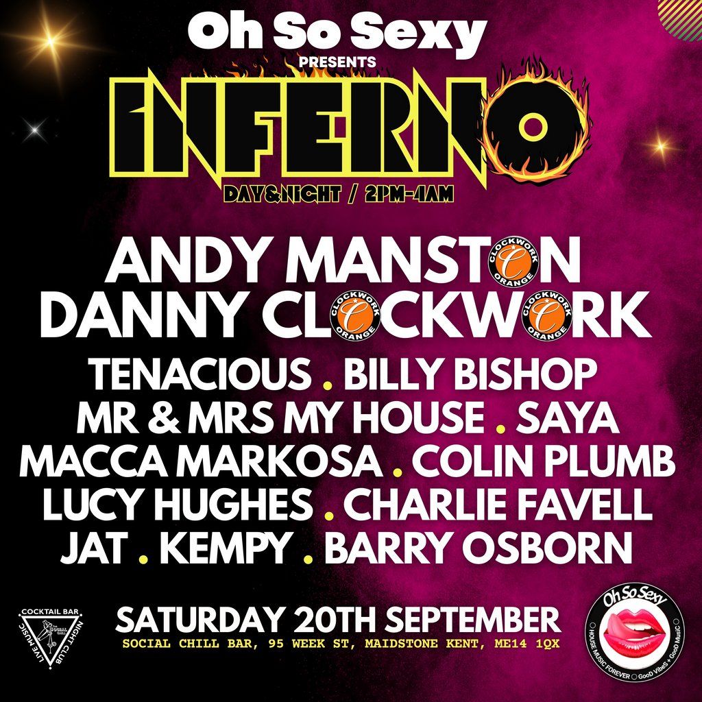 Oh So Sexy Presents INFERNO