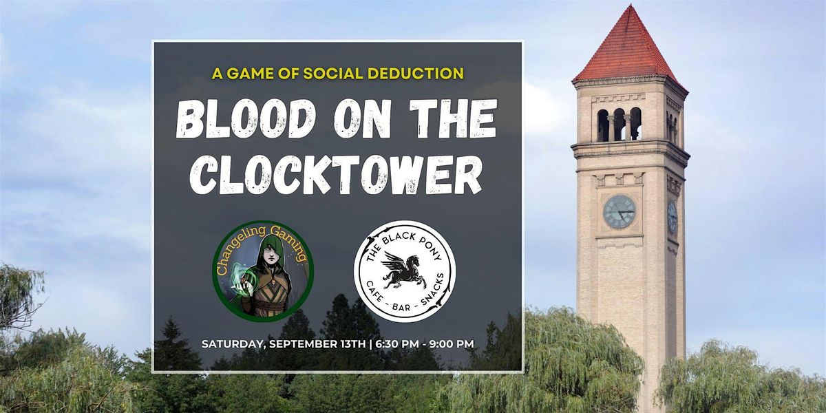 Blood On the Clocktower @ The Black Pony in East End Toronto
