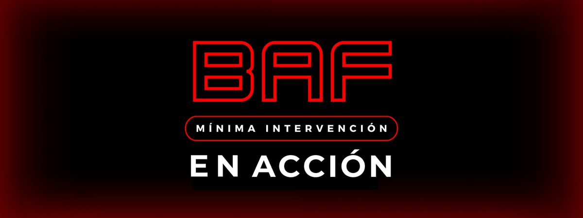 BAF en Acci\u00f3n Hands On M\u00ednima Intervenci\u00f3n