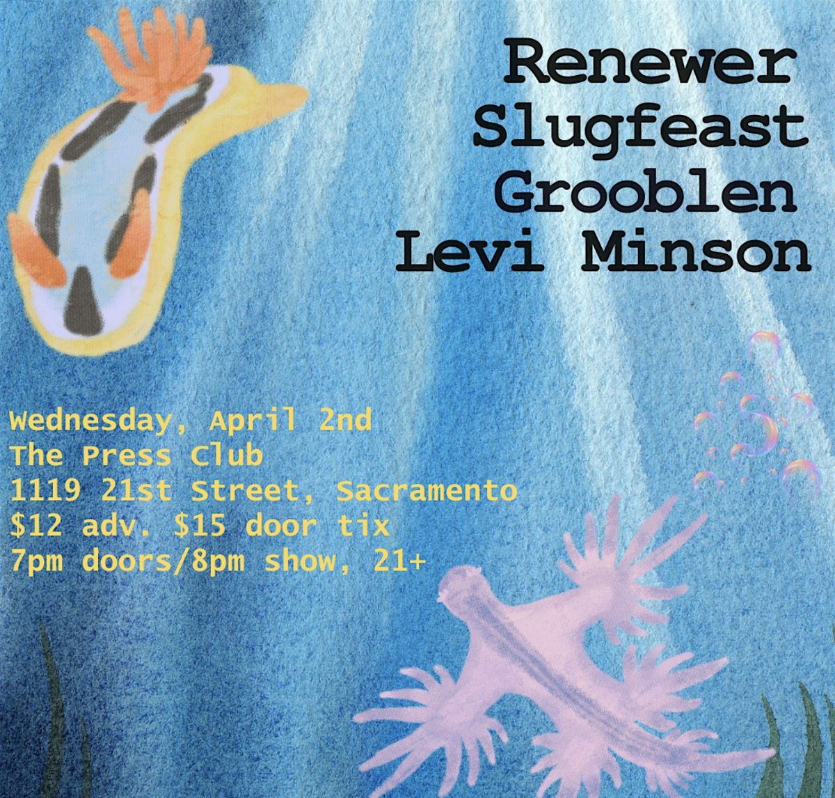 Renewer, Slugfeast, Grooblen (SF), Levi Minson