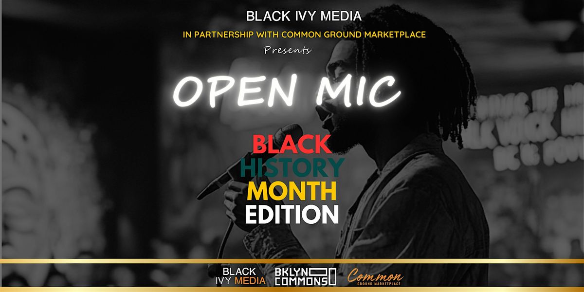 Open Mic: Black History Month Edition!