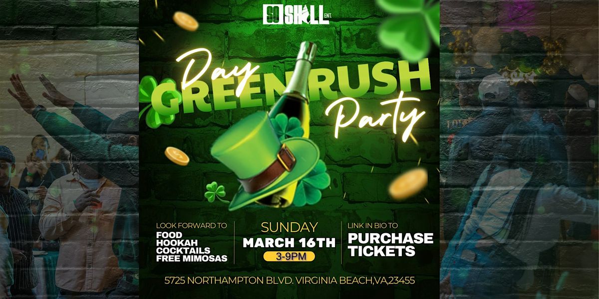 GREEN RUSH : Day Party