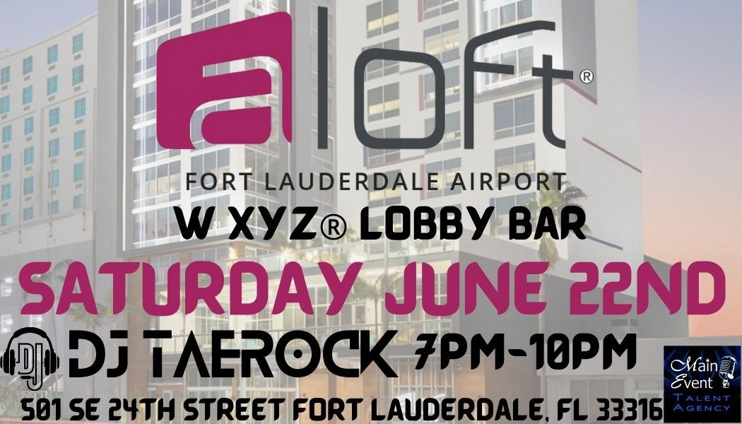 DJ Taerock Rocks Aloft Hotel W XYZ Lobby Bar in Ft Lauderdale dance party!