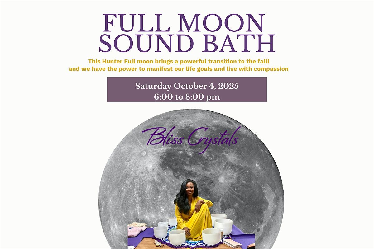 Full Moon  Sound Bath - October 2025